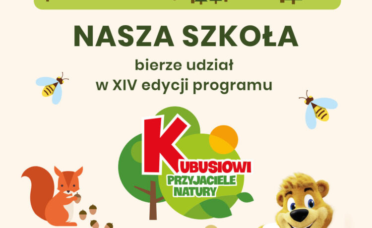 Kubusiowi przyjaciele natury