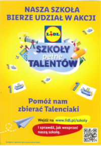 Szanowni Państwo! Przypominamy, że do 13 listopada można wziąć udział w organizowanej przez sklep LIDL akcji „Szkoły Pełne Talentów”, w której, podczas robienia codziennych zakupów, mamy możliwość zbierania punktów (Talenciaków), a następnie przekazania ich szkole. Wystarczy zrobić zakupy w sklepach LIDL za minimum 50zł (w koszyku jeden owoc lub warzywo!), za co otrzymuje się specjalny […]