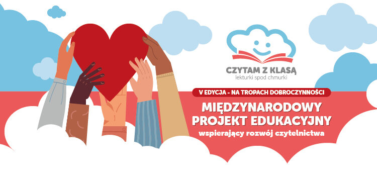 Międzynarodowy Projekt Edukacyjny Czytam z klasą lekturki spod chmurki