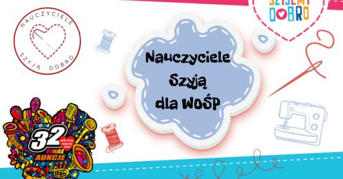 Nauczyciele szyją Dobro dla WOŚP 2024- Szkoła Podstawowa nr 1 im. Fryderyka Chopina w Skórzewie Nie przegap okazji, by stać się posiadaczem wyjątkowych POŻERACZY SMUTKÓW GIGANTÓW i wpisz swoje imię w historię pomagania!:) W ramach oddolnej i ogólnopolskiej akcji Szycia Dobra- Nauczyciele szyją Dobro dla WOŚP 2024 pani psycholog Kinga Stefaniak i pani pedagog Karolina […]